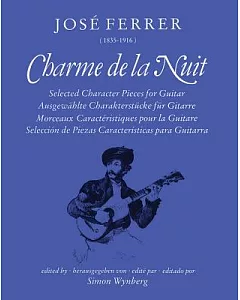 Charme de la Nuit: Selected Character Pieces for Guitar / Ausgewahlte Charakterstucke fur Gitarre / Morceaux Caracteristiques po