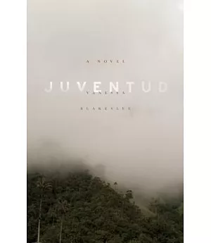Juventud: A Novel