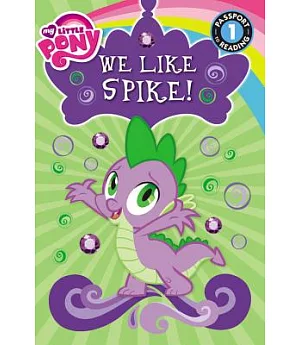 We Like Spike!