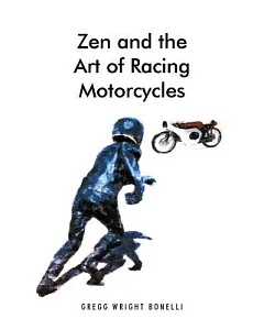 Zen and the Art of Racing Motorcycles
