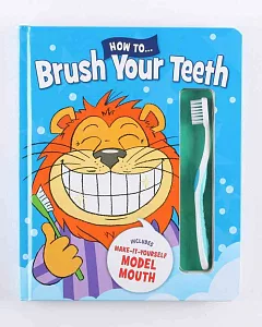How To Brush Your Teeth