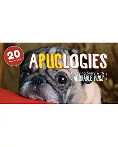 Apuglogies: Saying Sorry With Adorable Pugs