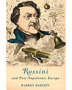 Rossini and Post-Napoleonic Europe