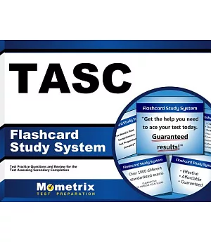 Tasc Study System: Tasc Test Practice Questions and Exam Review for the Test Assessing Secondary Completion