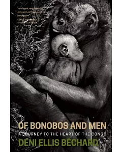 Of Bonobos and Men: A Journey into the Congo