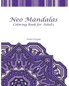 Neo Mandalas: Coloring Book for Adults