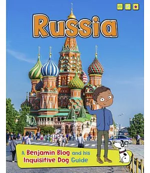 Russia: A Benjamin Blog and His Inquisitive Dog Guide