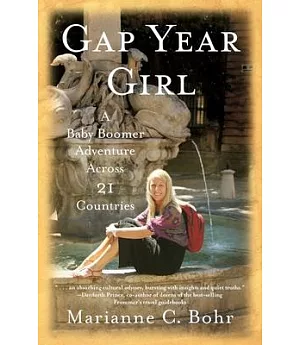 Gap Year Girl: A Baby Boomer Adventure Across 21 Countries