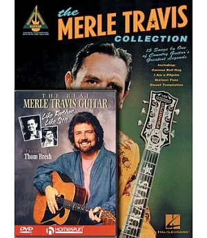 Merle Travis Guitar Pack: The Merle Travis Collection / the Real Merle Travis Guitar