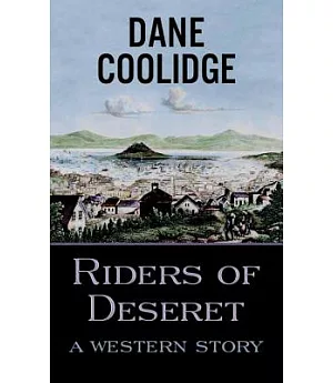 Riders of Deseret: A Western Story