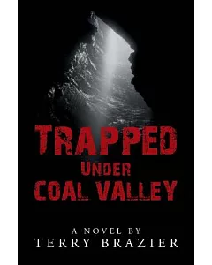 Trapped Under Coal Valley