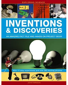 Exploring Science: Inventions & Discoveries; an Amazing Fact File and Hands-on Project Book