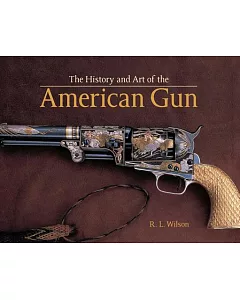 The History and Art of the American Gun