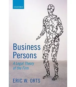 Business Persons: A Legal Theory of the Firm