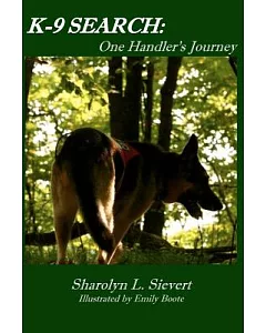 K-9 Search: One Handler’s Journey