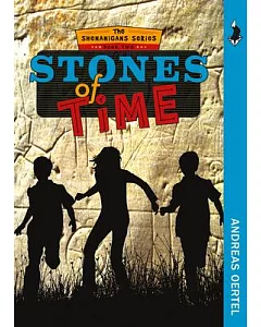 Stones of Time: The Shenanigans, 2
