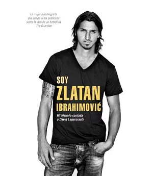 Soy Zlatan Ibrahimovic/ I am Zlatan