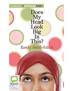 Does My Head Look Big in This?: Library Edition