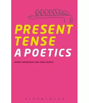 Present Tense: A Poetics