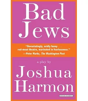Bad Jews: A Play