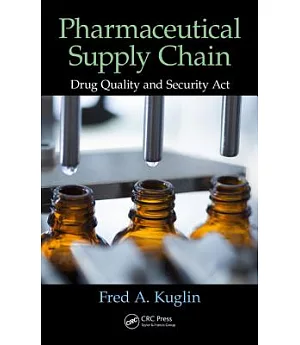 Pharmaceutical Supply Chain: Drug Quality and Security Act