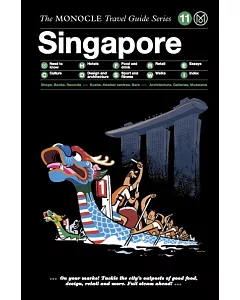 monocle Travel Guides: Singapore