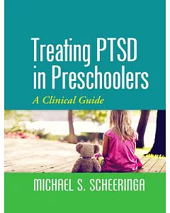 Treating PTSD in Preschoolers: A Clinical Guide
