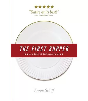 The First Supper: A Tale of Two Hours