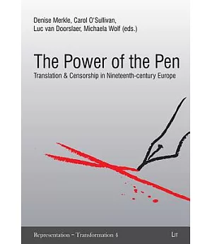 The Power of the Pen: Translation & Censorship in Nineteenth-Century Europe