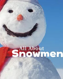 All About Snowmen