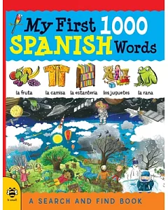 My First 1000 Spanish Words: A Search and Find Book