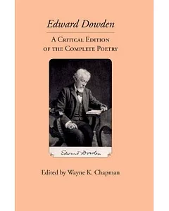 Edward Dowden: A Critical Edition of the Complete Poetry
