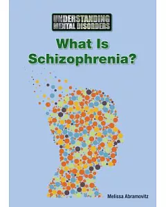 What Is Schizophrenia?