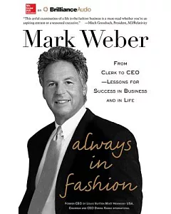 Always in Fashion: From Clerk to CEO-Lessons for Success in Business and in Life