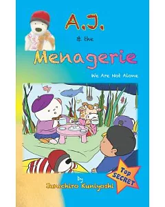 A.J. & the Menagerie: We Are Not Alone
