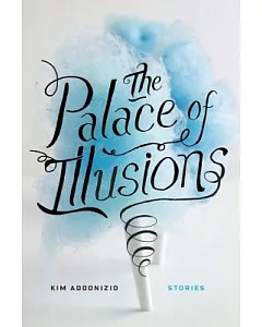 The Palace of Illusions: Stories