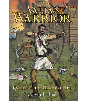Valiant Warrior: Knight of the Third Crusade