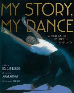 My Story, My Dance: Robert Battle’s Journey to Alvin Ailey