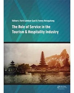 The Role of Service in the Tourism & Hospitality Industry: Proceedings of the Annual International Conference on Management and