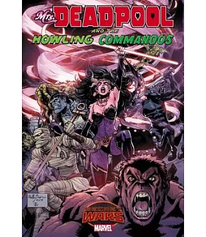 Secret Wars Warzones! Mrs. Deadpool and the Howling Commandos
