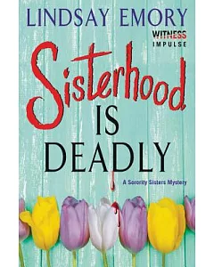 Sisterhood is Deadly