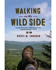 Walking on the Wild Side: Long-Distance Hiking on the Appalachian Trail