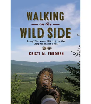 Walking on the Wild Side: Long-Distance Hiking on the Appalachian Trail