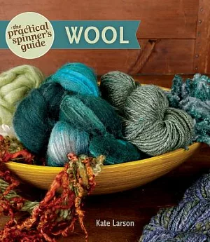 The Practical Spinner’s Guide: Wool