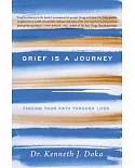 Grief Is a Journey: Finding Your Path Through Loss