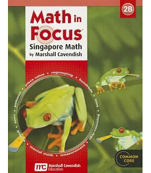 Math in Focus 2B: Singapore Math: Common Core