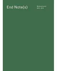 End Note S: Moderation (s) 2012-2014