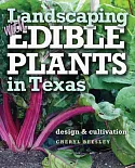 Landscaping With Edible Plants in Texas: Design and Cultivation