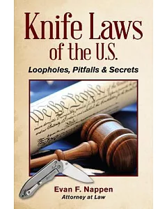 Knife Laws of the U.S.: Loopholes, Pitfalls and Secrets