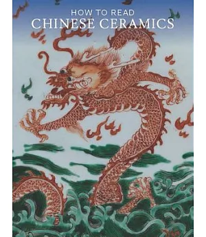 How to Read Chinese Ceramics